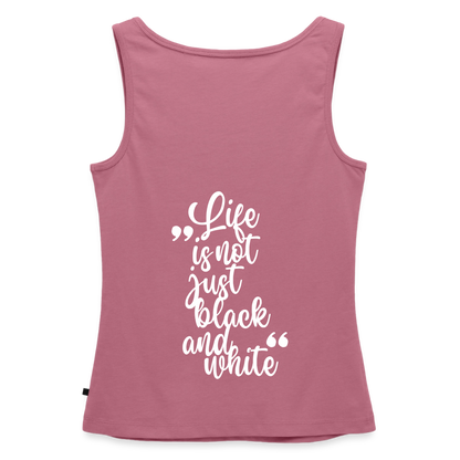 LiNBW. Tank Top Premium White Edition Life is not just black and white - Mauve