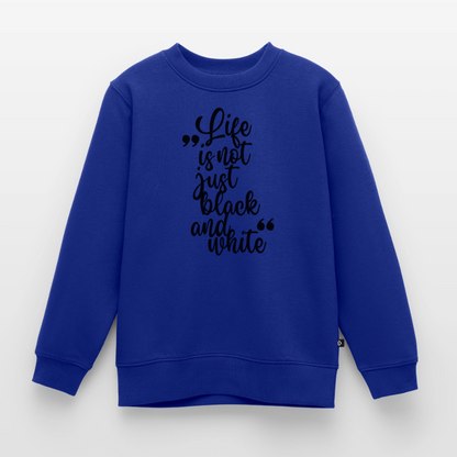 Life is not just black and white Pullover Black Edition - LiNBW.