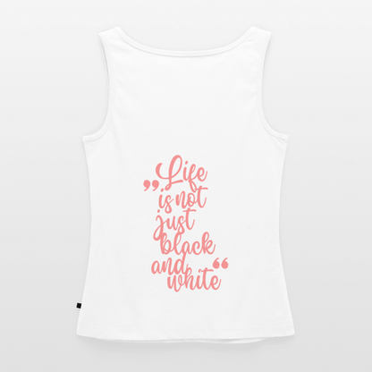 LiNBW. Tank Top Premium Pink Edition Life is not just black and white - Weiß