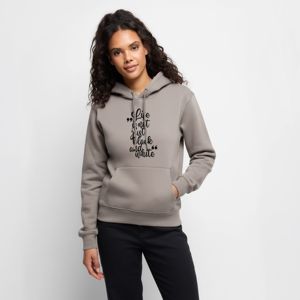 Life is not just black and white Hoodie Black Edition - Taupe