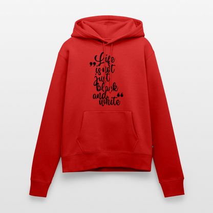Life is not just black and white Hoodie Black Edition - Rot