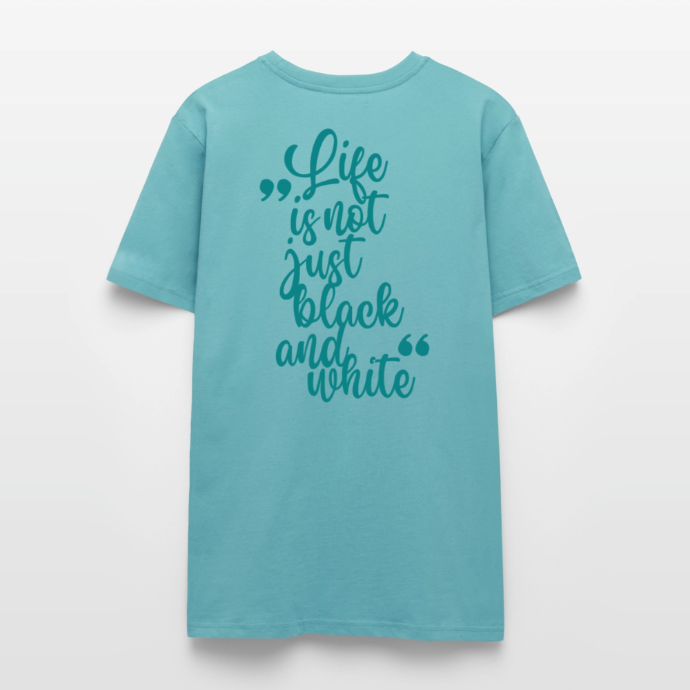 LiNBW. Unisex T-Shirt Premium Crew Blue Edition Life is not just black and white - LiNBW.