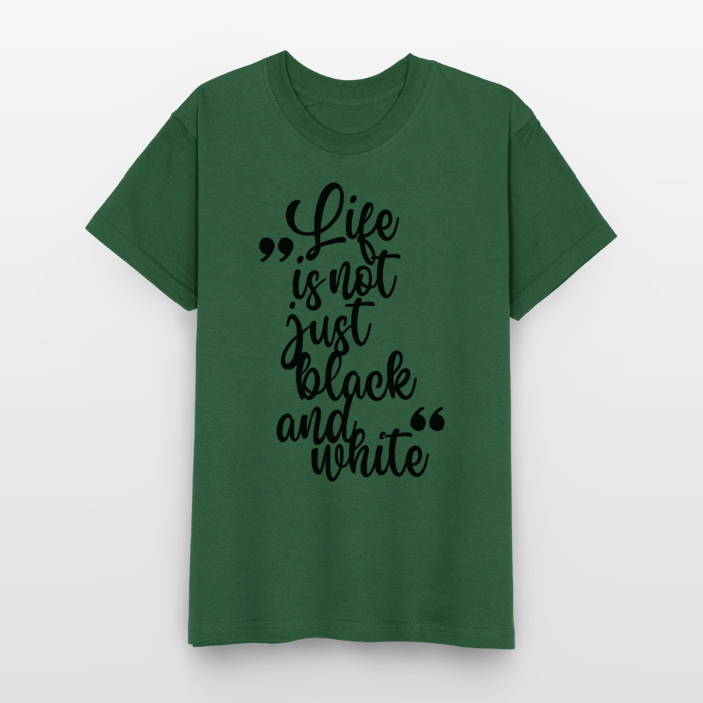 Life is not just black and white T-Shirt Black Edition - LiNBW.