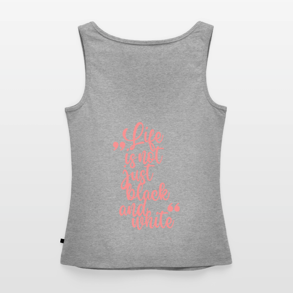LiNBW. Tank Top Premium Pink Edition Life is not just black and white - Grau meliert