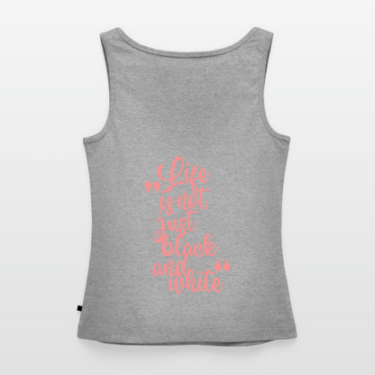 LiNBW. Tank Top Premium Pink Edition Life is not just black and white - Grau meliert