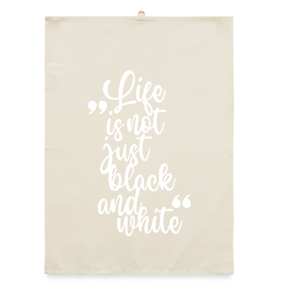 Life is not just black and white Geschirrtuch White Edition - LiNBW.