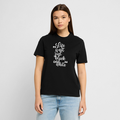 Life is not just black and white Unisex T-Shirt Premium White Edition - LiNBW.