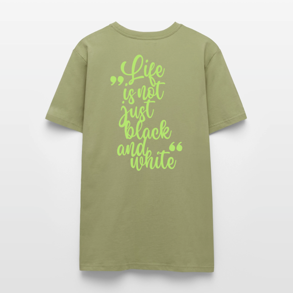 LiNBW. Unisex T-Shirt Premium Crew Green Edition Life is not just black and white - LiNBW.