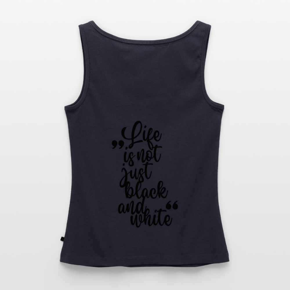 LiNBW. Tank Top Premium Black Edition Life is not just black and white - Navy