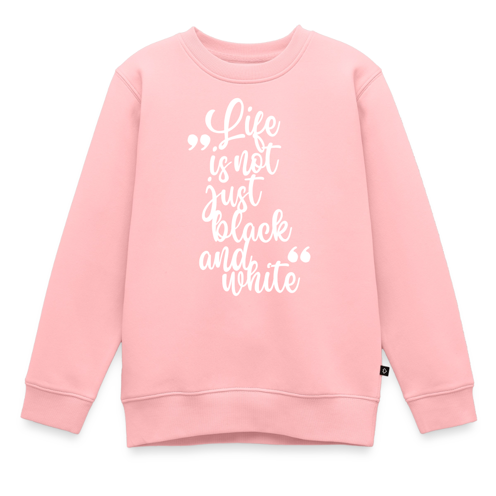 Life is not just black and white Pullover White Edition - LiNBW.