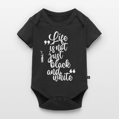 Life is not just black and white Kurzarm-Body White Edition - Schwarz