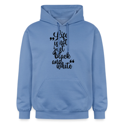 Life is not just black and white Hoodie Black Edition - Carolina Blue