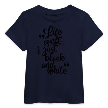 Life is not just black and white T-Shirt Black Edition - LiNBW.