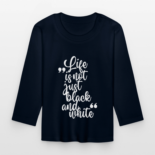 Life is not just black and white Langarmshirt White Edition - Navy