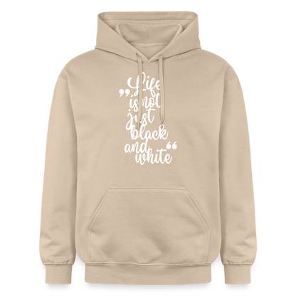 Life is not just black and white Hoodie White Edition - Sand