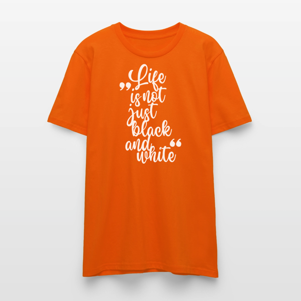 Life is not just black and white – Bio-Baumwollshirt - Tieforange