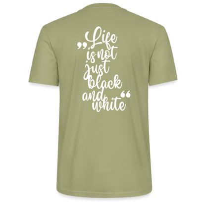 LiNBW. Unisex T-Shirt Premium Crew White Edition Life is not just black and white - Nebelgrün