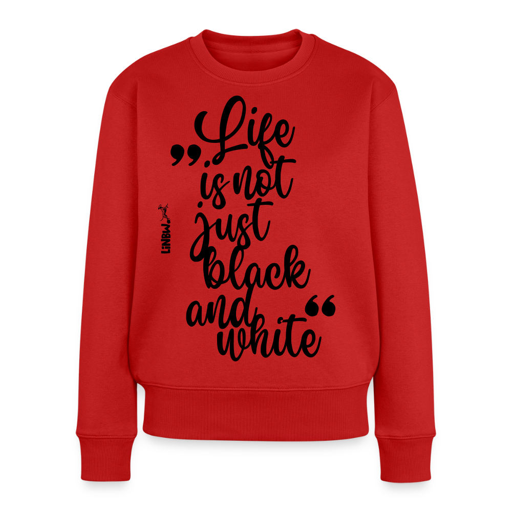 Life is not just black and white Pullover Black Edition - Rot