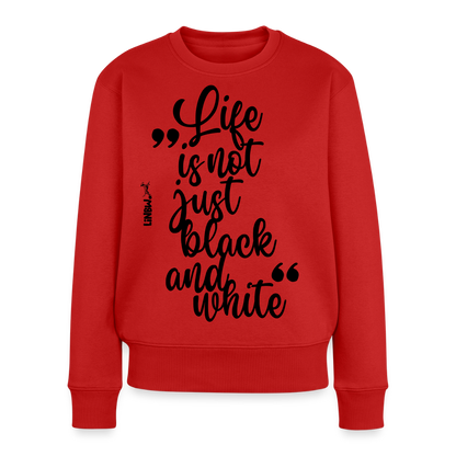 Life is not just black and white Pullover Black Edition - Rot