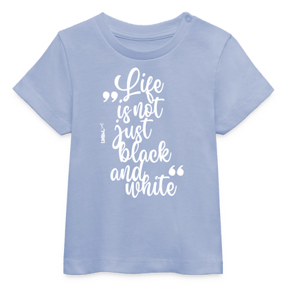 Life is not just black and white T-Shirt White Edition - LiNBW.