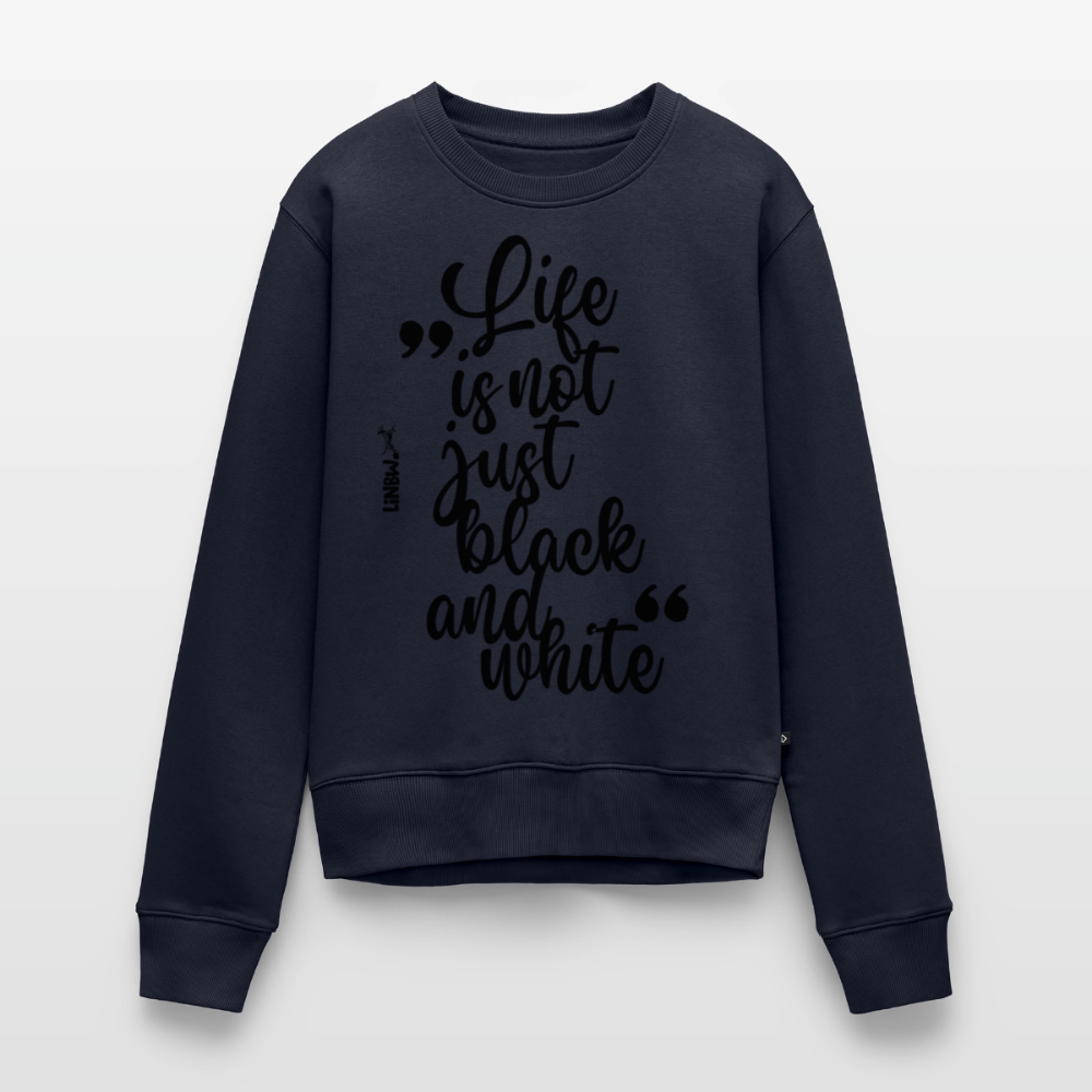 Life is not just black and white Pullover Black Edition - Navy