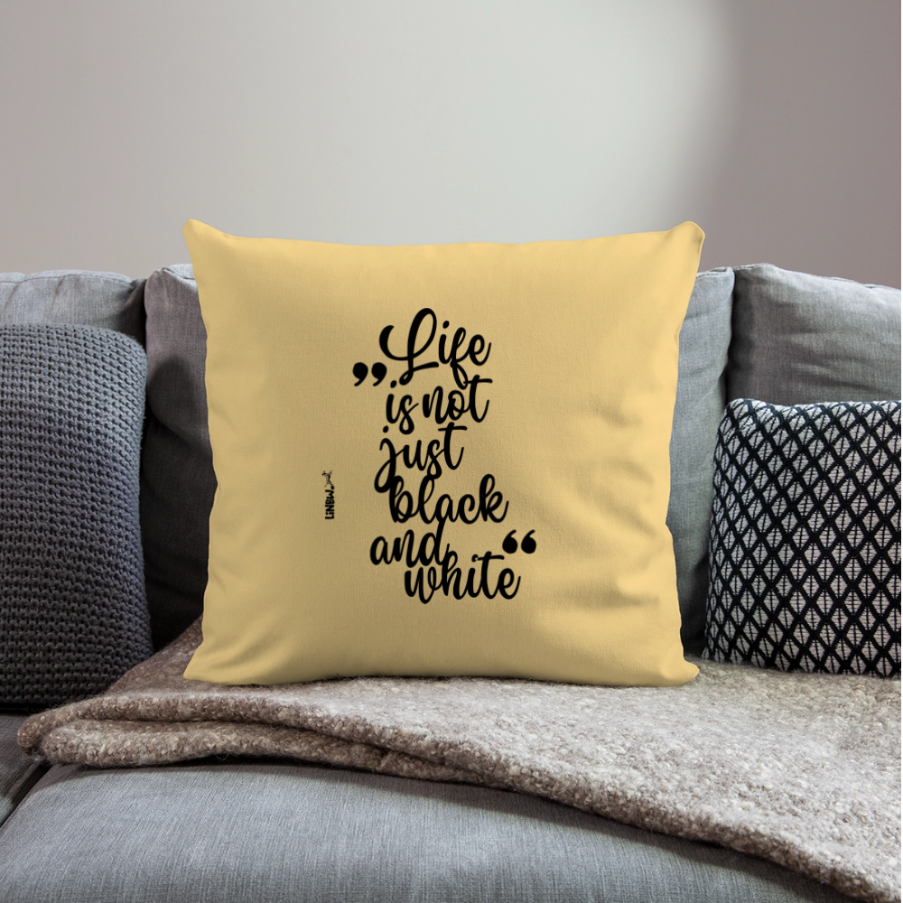 Life is not just black and white Kissen Black Edition - Hellgelb
