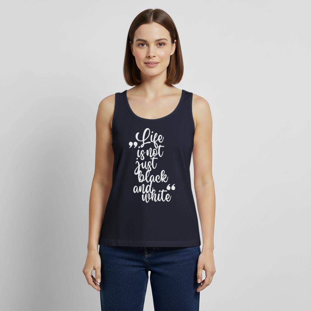 Life is not just black and white Tank Top Premium LiNBW. White Edition - Navy