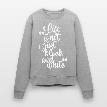 Life is not just black and white Pullover White Edition - Grau meliert