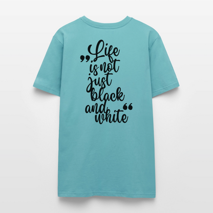 LiNBW. Unisex T-Shirt Premium Crew Black Edition Life is not just black and white - LiNBW.