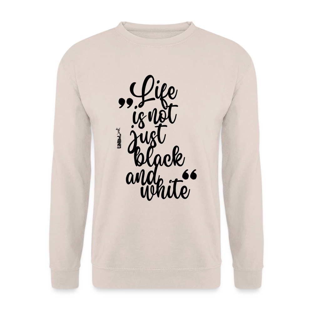Life is not just black and white Classic Pullover Black Edition - LiNBW.
