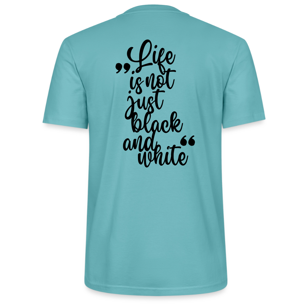 LiNBW. Unisex T-Shirt Premium Crew Black Edition Life is not just black and white - LiNBW.