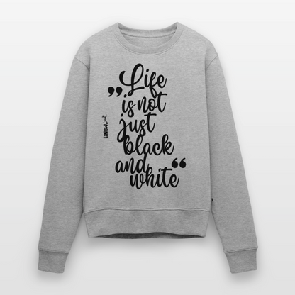 Life is not just black and white Pullover Black Edition - Grau meliert