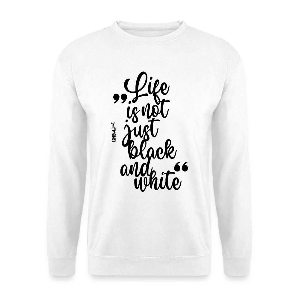 Life is not just black and white Classic Pullover Black Edition - LiNBW.