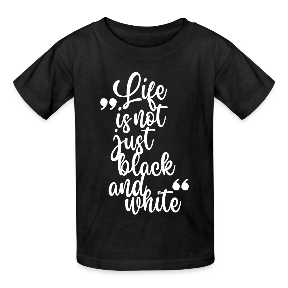 Life is not just black and white T-Shirt White Edition - Schwarz