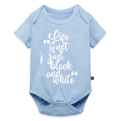 Life is not just black and white Kurzarm-Body White Edition - Hellblau