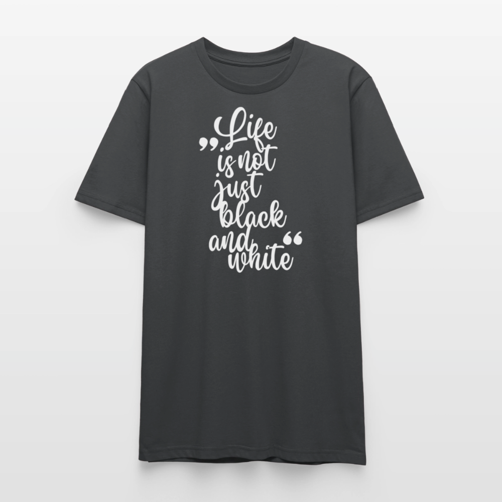 Life is not just black and white Unisex T-Shirt Premium White Edition - LiNBW.