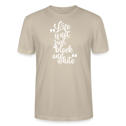 Life is not just black and white Unisex T-Shirt Premium White Edition - LiNBW.