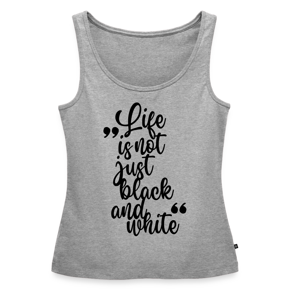 Life is not just black and white Tank Top Premium LiNBW. Black Edition - Grau meliert