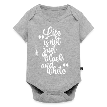 Life is not just black and white Kurzarm-Body White Edition - Grau meliert