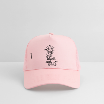 Life is not just black and white Trucker Cap Black Edition - Hellrosa