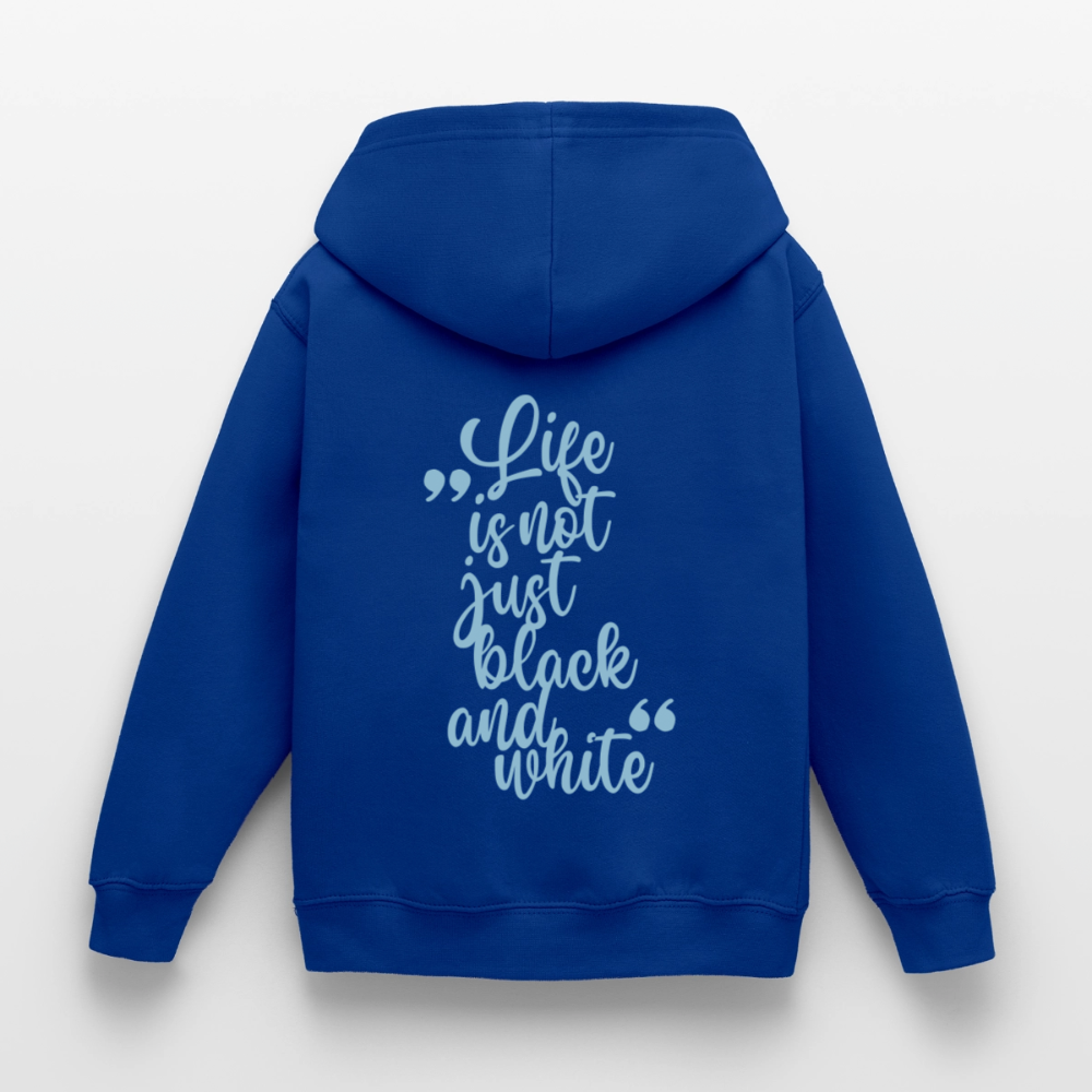 LiNBW. Crew Hoodie Life is not just black and white Edition Blue - LiNBW.