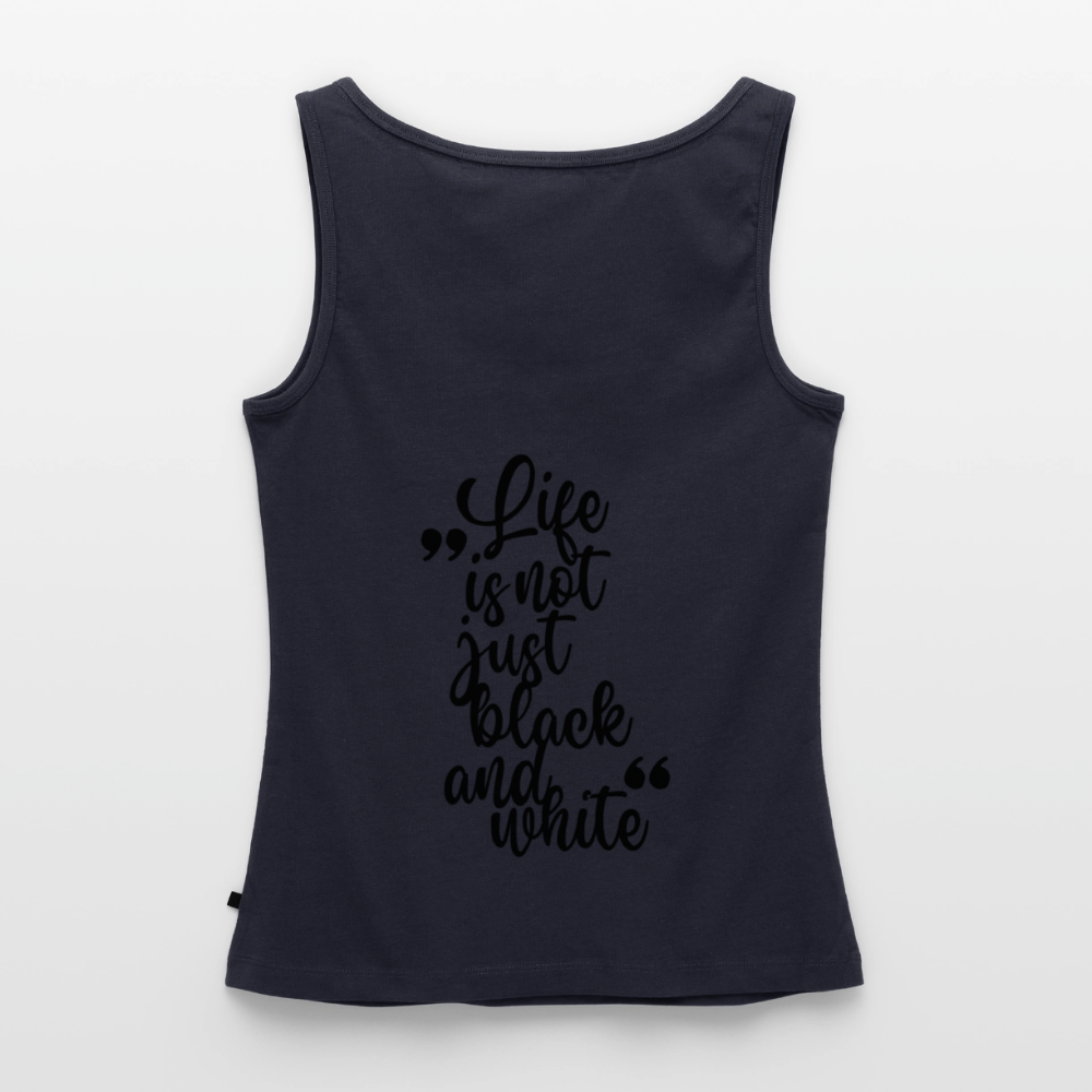 LiNBW. Tank Top Premium Black Edition Life is not just black and white - Navy