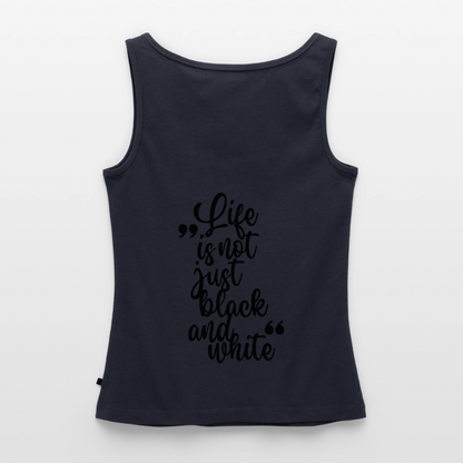 LiNBW. Tank Top Premium Black Edition Life is not just black and white - Navy