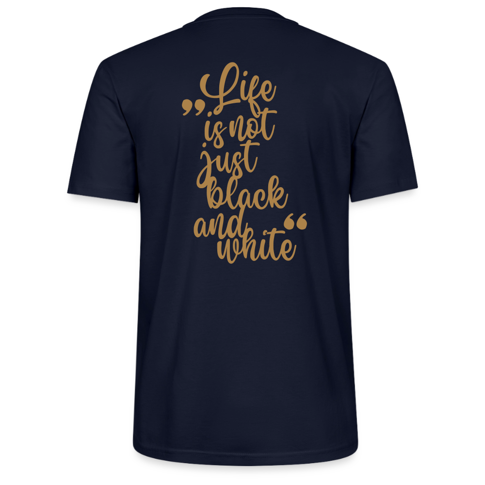 LiNBW. Unisex T-Shirt Premium Crew Brown Edition Life is not just black and white - Navy