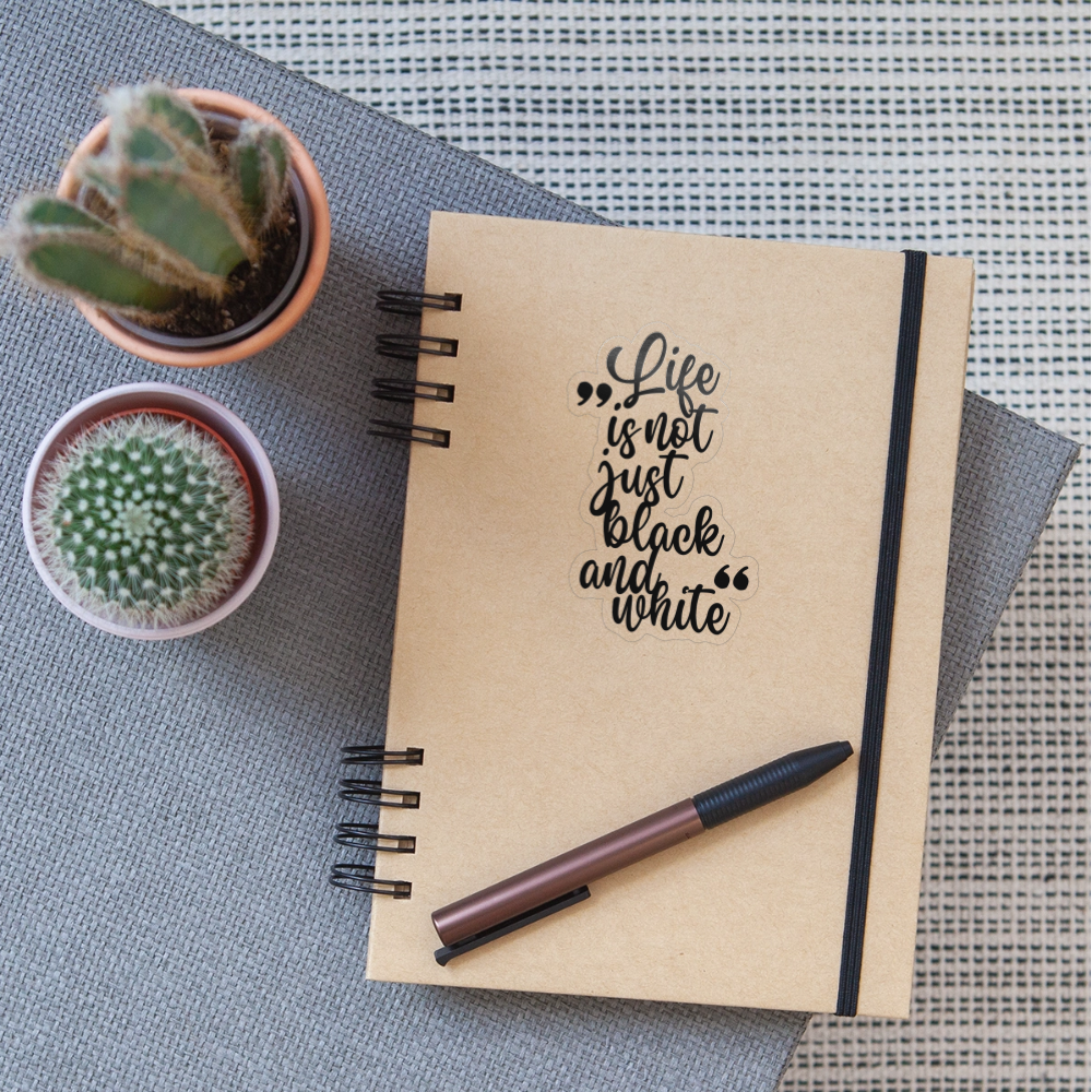 Life is not just black and white Sticker - LiNBW.