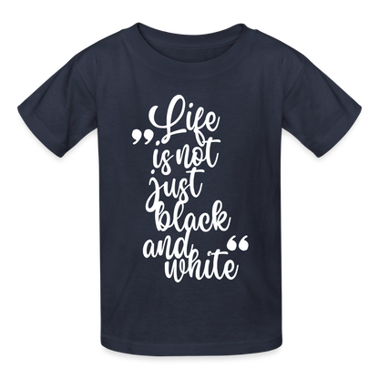 Life is not just black and white T-Shirt White Edition - Navy