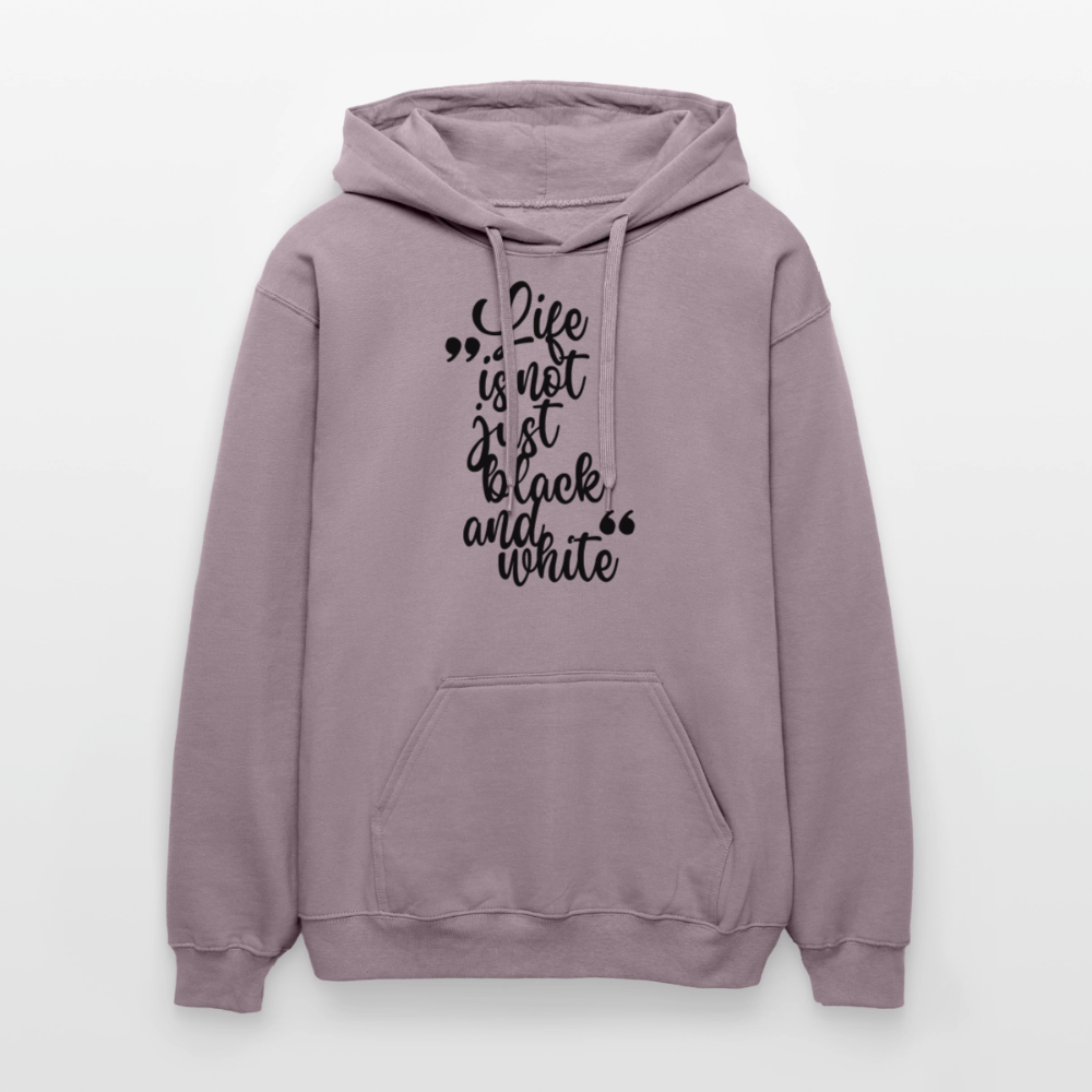 Life is not just black and white Hoodie Black Edition - Lilagrau 
