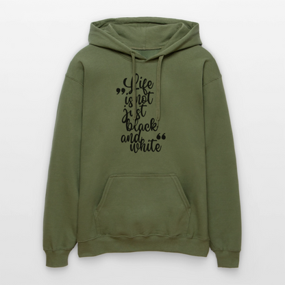 Life is not just black and white Hoodie Black Edition - Militärgrün