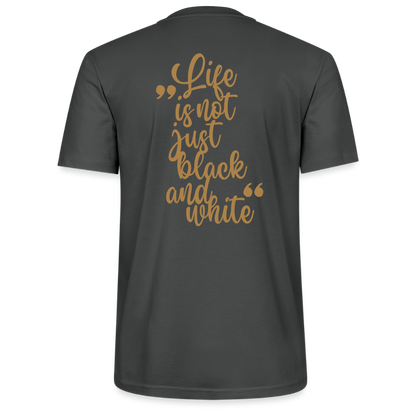LiNBW. Unisex T-Shirt Premium Crew Brown Edition Life is not just black and white - Anthrazit