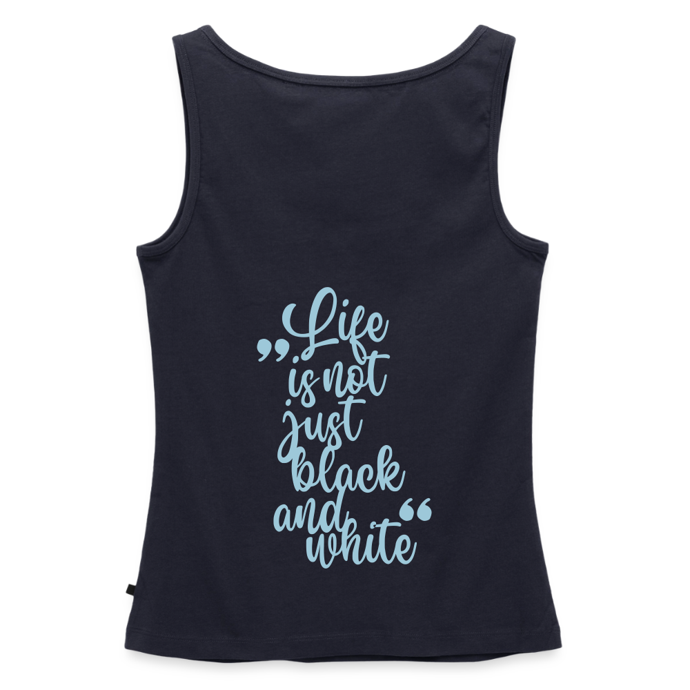LiNBW. Tank Top Premium Blue Edition Life is not just black and white - Navy